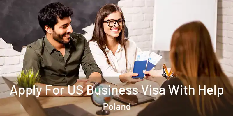  Apply For US Business Visa With Help Poland
