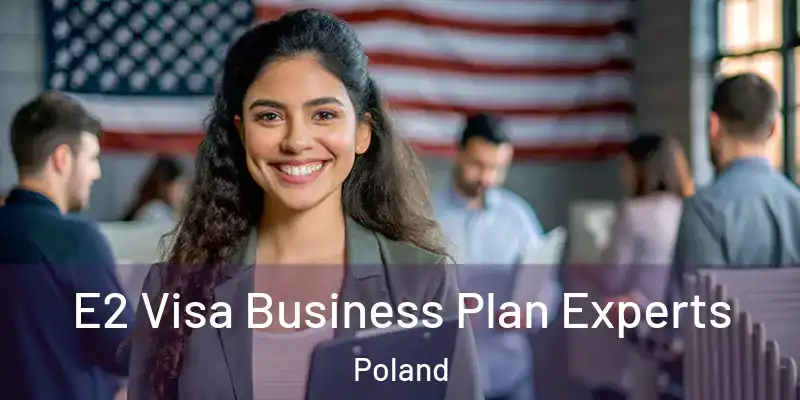  E2 Visa Business Plan Experts Poland