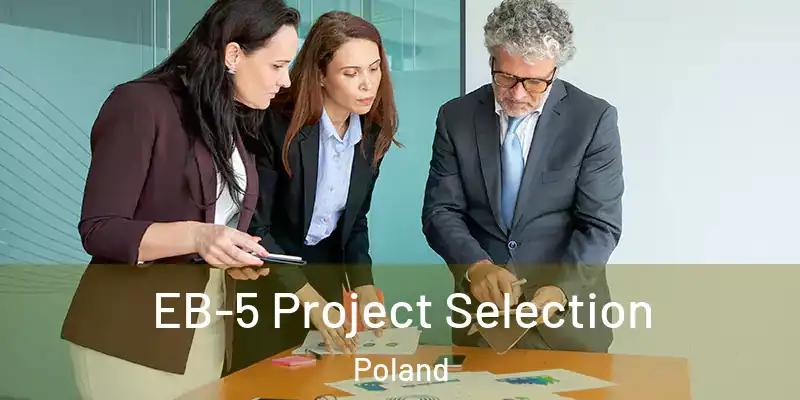  EB-5 Project Selection Poland