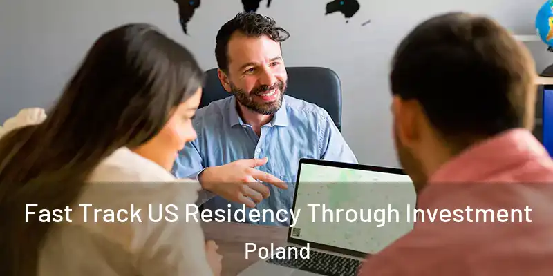  Fast Track US Residency Through Investment Poland