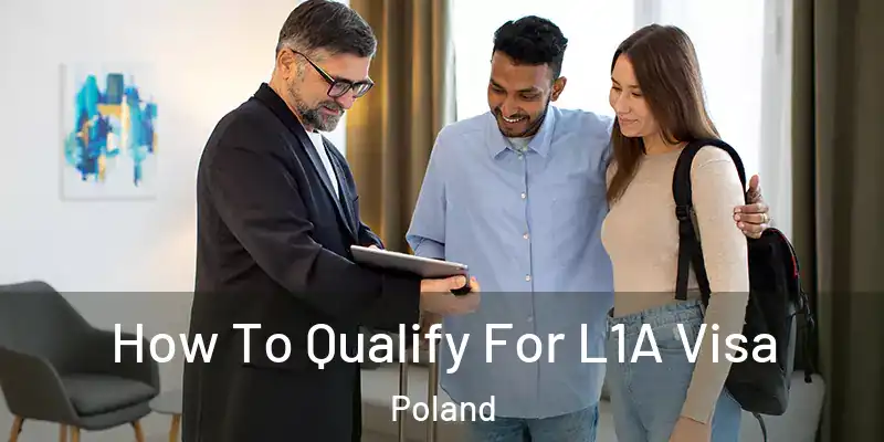  How To Qualify For L1A Visa Poland