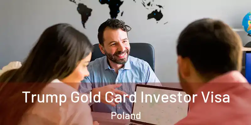  Trump Gold Card Investor Visa Poland