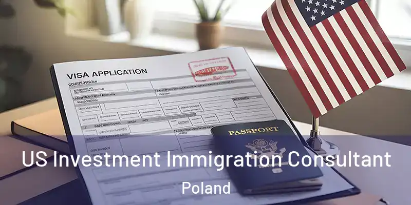 US Investment Immigration Consultant Poland